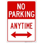 No Parking Anytime Sign, with Arrows 10X14 Inches, Rust Free .040 Aluminum, Fade