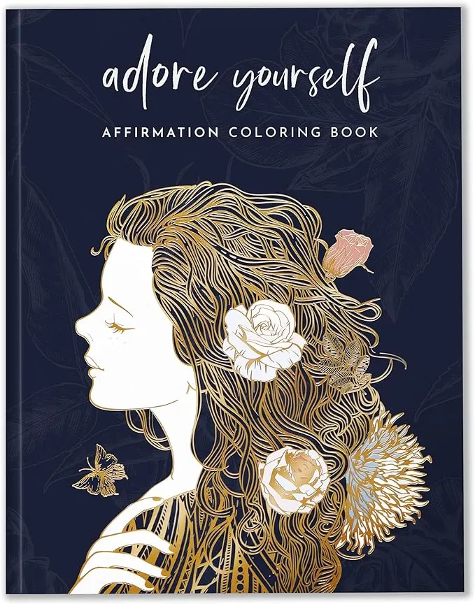 Adult Coloring Book for Women - Affirmations Coloring Book for Mindfulness - Stress Relief Coloring Book for Adults, Coloring Books for Adults Relaxation, Anxiety Color Book for Adults