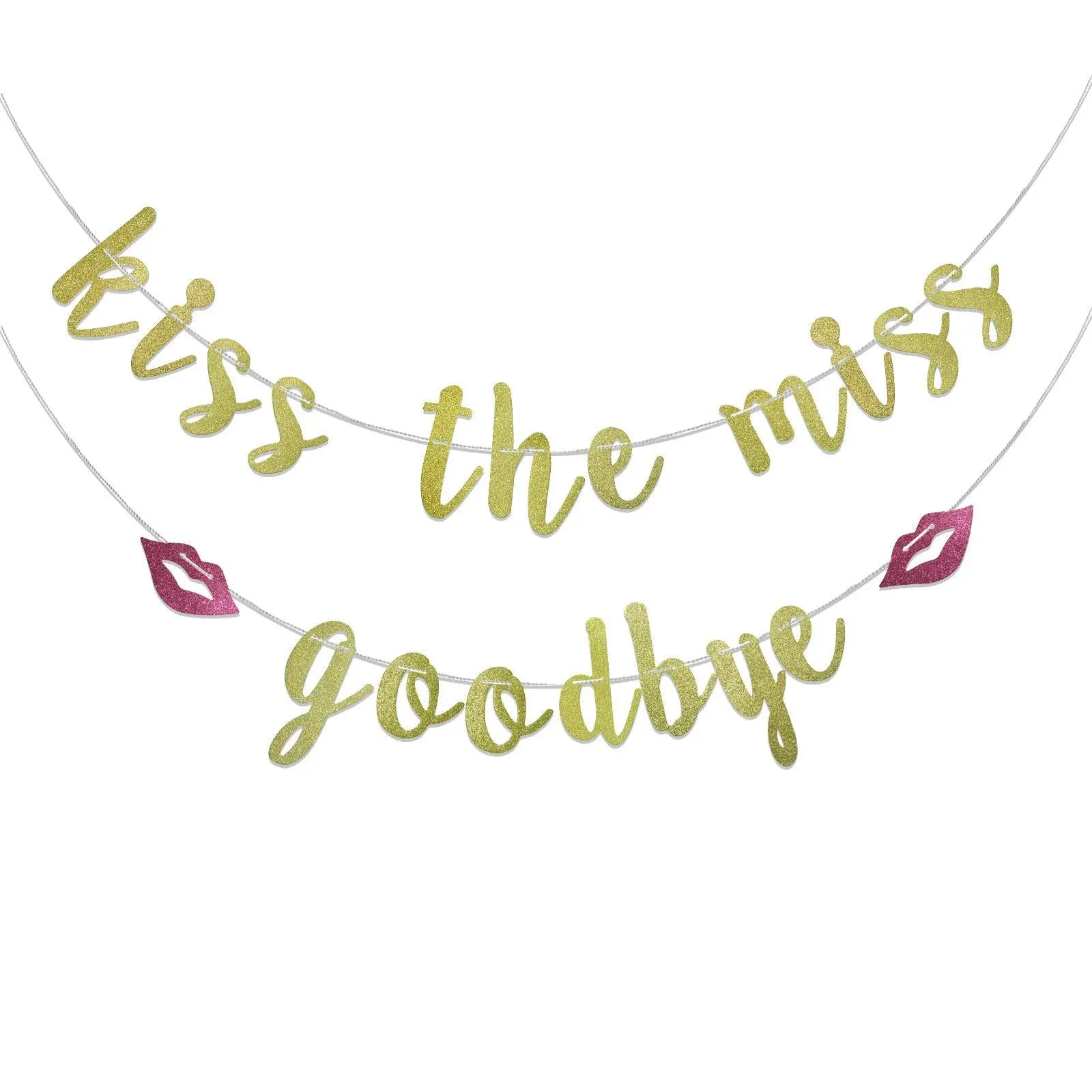 Kiss The Miss Goodbye Banner